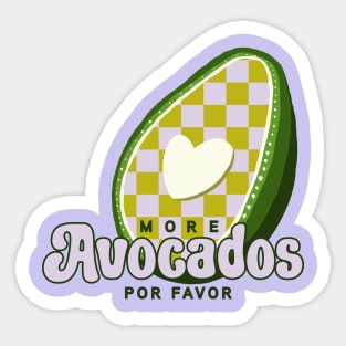 More Avocados Por Favor Funny Quote Sticker